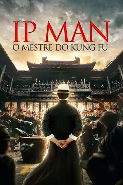 Ip Man: O Mestre Do Kung Fu (2020) Torrent