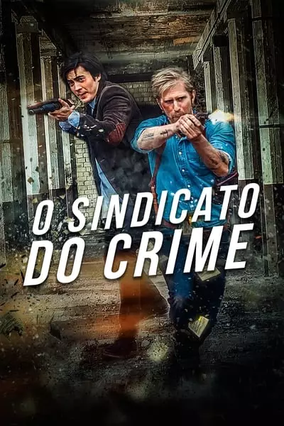 O Sindicato Do Crime (2019) Dublado Torrent